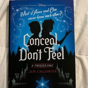 Conceal, Don’t Feel A Twisted Tale by Jen Calonita